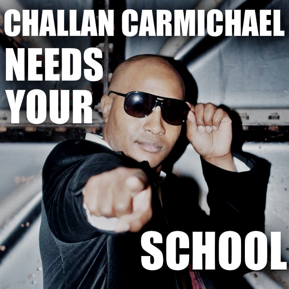 Challan Carmichael needs YOUR school for Official Music Video
